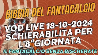 VOD Live 19-10-2024: Schierabilità e consigli 8° Giornata ⚽️🏆