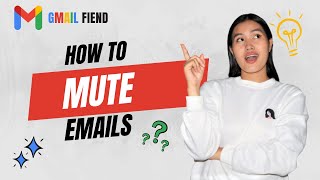 How to Mute Emails in Gmail | Gmail Fiend 2022