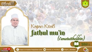 🔴LIVE KAJIAN I'ANATUTTHOLIBIN JILID 2 ||  PASARAN MUROH 11 ( Mu'in, Rohbiyah )