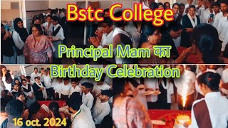 Principal Mam's Birthday Celebration In My Bstc College 👑🎉🎂🥂☺️#bstc2024