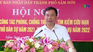 Hội nghị tổng kết công tác phòng chống thiên tai , tìm kiếm cứu nạn 2021