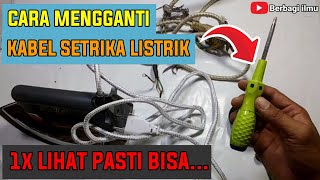 Cara Mudah Mengganti Kabel Setrika Listrik