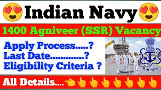 Indian Navy SSR Recruitment 2022 | 1400 Agniveer SSR Vacancy | Agnipath Scheme Indian Navy Job 2022