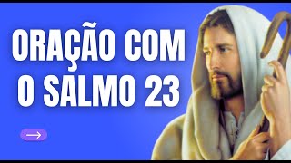 Caminhando com Confiança: Uma Jornada de Oração com o Salmo 23