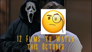 12 Films to Watch this October