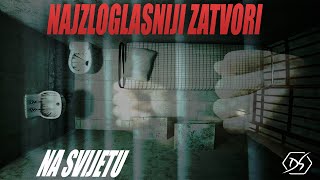 IZ OVIH ZATVORA SKORO NIKO NIJE IZAŠAO ŽIV - NAJZLOGLASNIJI ZATVORI