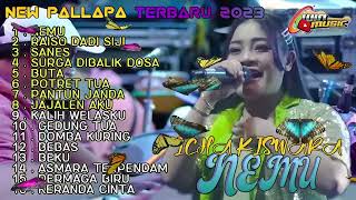 NEW PALLAPA TERBARU 2023 FULL ALBUM NEMU - RAISO DADI SIJI - SANES - BEBAS