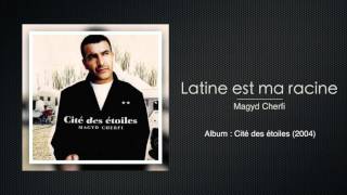 Magyd Cherfi - Latine est ma racine