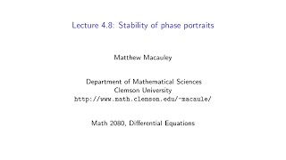 Differential Equations, Lecture 4.8: Stability of phase portraits (Synching error)