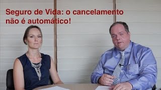 Cancelamento do seguro de vida por falta de pagamento. Como funciona?