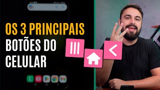 COMO USAR OS BOTÕES DE NAVEGAÇÃO DO CELULAR ANDROID