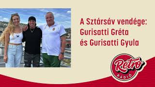 A Sztársáv vendége: Gurisatti Gréta és Gurisatti Gyula | Retro Rádió