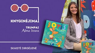 KNYGINĖJIMAI. Trumpai | Skaistė Dirgėlienė | Alma littera