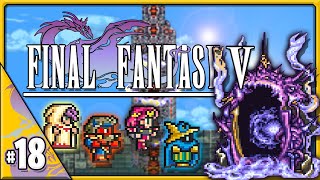 EXDEATH'S CASTLE - Final Fantasy V - BLIND PLAYTHROUGH - Part 18