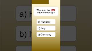 Who won the 1938 FIFA World Cup?