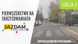 Pierwszeństwo na skrzyżowaniach - Lekcja 5