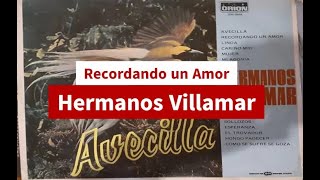 Hermanos Villamar - Recordando un amor