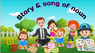 Noun song for children/Fun with nouns/Noun storytelling for kids/Noun definition for kids