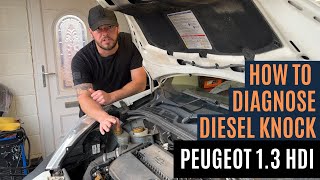 Peugeot 1.3 diesel  Engine Rattle noise when cold, how to diagnose and repair