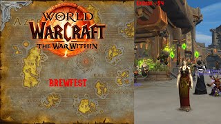 WORLD OF WARCRAFT: THE WAR WITHIN| Episode #54: Ara-Kara, Brewfest| S1 Day 6