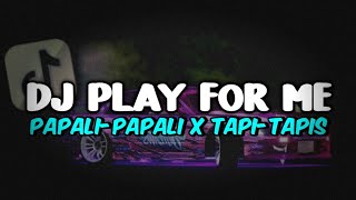 DJ PLAY FOR ME X PAPALI-PAPALI X TAPI-TAPIS SLOW BASS BY NDOSFVNKY