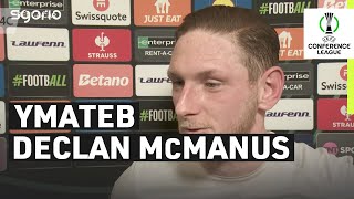 "In house, we backed ourselves." | Declan McManus | Y Seintiau Newydd 2-0 Astana | Cyngres UEFA