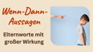 Worte mit Wirkung (14): Begleitung statt Erziehung | Alternativen zur Bestrafung