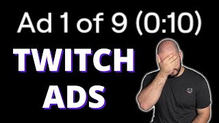 How to properly use ADS ON TWITCH!