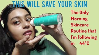 My Morning Skincare Routine in 44°C || Non-sponsored