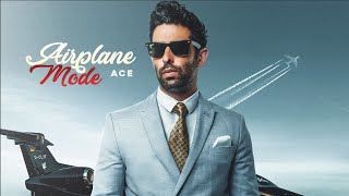 AIRPLANE MODE | Ace | Official Video | Gopi & Mani Shoker | Latest Viral Punjabi Song 2024