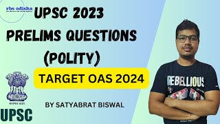 UPSC 2023 prelims question analysis, indian polity,   OPSC OAS  ପାଇଁ ବହୁତ ଉପଯୋଗୀ  #oas #upsc #opsc