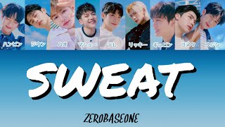 【SWEAT】 日本語字幕 (ZEROBASEONE/ｾﾞﾛﾍﾞｰｽﾜﾝ/제로베이스원