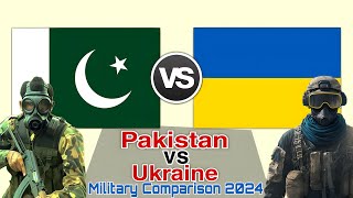 Pakistan vs Ukraine military power comparison 2024 | Ukraine and Pakistan army Military Comparison