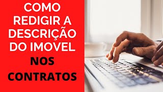 COMO DESCREVER O IMÓVEL NOS CONTRATOS e evitar PROBLEMAS no registro?