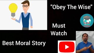 "Obey The Wise" Best Moral Story For Deaf