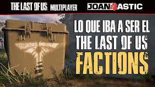 DETALLES INÉDITOS 🔥 Desvelamos algunos DETALLES de CÓMO IBA A SER el MULTIJUGADOR de #TheLastofUs 🌿