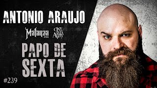 🔴 PAPO DE SEXTA com ANTONIO ARAUJO | Heavy Talk Live #239