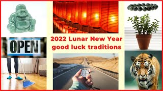 Good luck traditions for 2022 Chinese new year & lucky dates to open for business