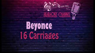 (HQ KARAOKE) Beyonce - 16 Carriages