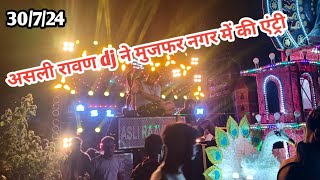 असली रावण dj ने मुजफर नगर पोछ कर दिखा दिया अपना सिस्टम हरिद्वार to  मेरठ