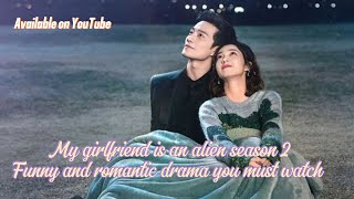 My review about my girlfriend is an alien season 2 best drama