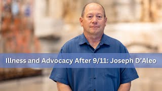 Illness and Advocacy After 9/11: Joseph D’Aleo