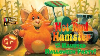 📚Kids Book Read Aloud: Hot Rod Hamster and the Haunted Halloween Party / Children’s Book Read Aloud