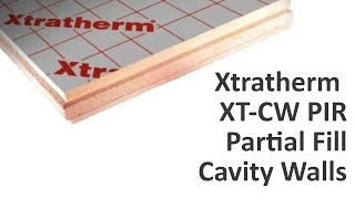 Xtratherm XT/CW T&G Thin-R PIR Insulation Partial Fill Cavity Walls