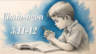 CHÂM-NGÔN 3:11-12