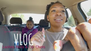 VLOG: SPEND THE DAY WITH ME, LASH APPT + NAIL APPT + CAR CHAT W/ KENZIE