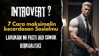 7 Cara Maksimalin Kecerdasan sosialmu - Cara agar kamu jadi cowo berkualitas