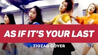 【ZIGZAG COVER】As if its Your Last - BLACKPINK