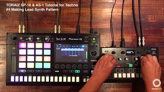 Pioneer DJ Toraiz SP 16&AS 1 Tutorial for Techno | #4 Making Lead Synth Pattern