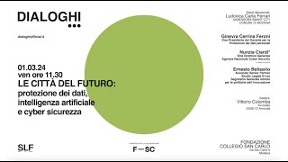 LE CITTA' DEL FUTURO: protezione dei dati, intelligenza artificiale e cyber sicurezza - 01.03.2024